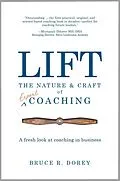 E-Book (epub) Lift: The Nature and Craft of Expert Coaching von Bruce R Dorey