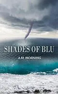 E-Book (epub) Shades of Blu von A. M. Morning