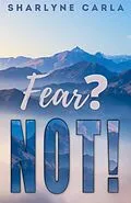 E-Book (epub) Fear? NOT! von Sharlyne Carla