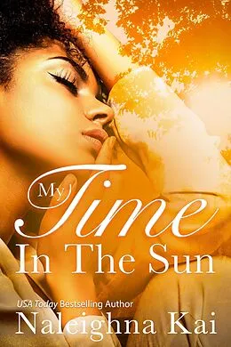 E-Book (epub) My Time in the Sun von Naleighna Kai