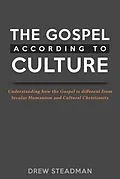 E-Book (epub) The Gospel According to Culture von Drew Steadman