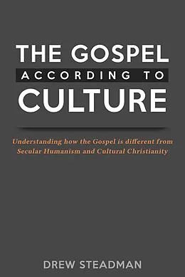 E-Book (epub) The Gospel According to Culture von Drew Steadman