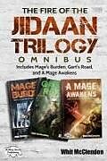 Kartonierter Einband The Fire of the Jidaan Trilogy Omnibus: Including Mage's Burden, Gart's Road, and a Mage Awakens von Whit McClendon
