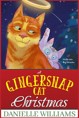 E-Book (epub) A Gingersnap Cat Christmas von Danielle Williams