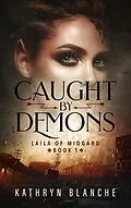 E-Book (epub) Caught by Demons von Kathryn Blanche