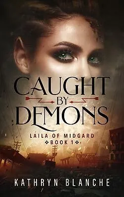 E-Book (epub) Caught by Demons von Kathryn Blanche