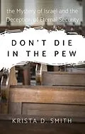 E-Book (epub) Don't Die in the Pew von Krista Smith