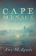 E-Book (epub) Cape Menace: A Mystery of Colonial America (Cape May Historical Mystery Collection, #1) von Amy M. Reade