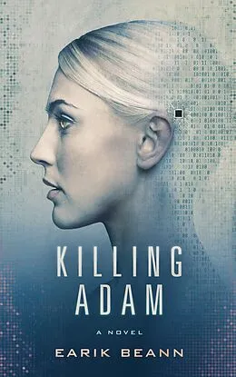 E-Book (epub) Killing Adam von Earik Beann