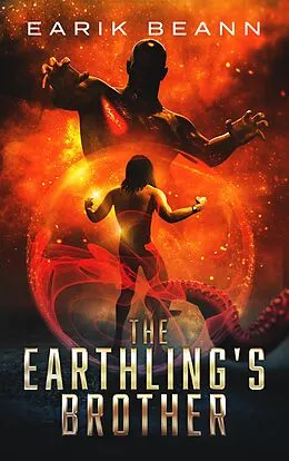 E-Book (epub) The Earthling's Brother von Earik Beann