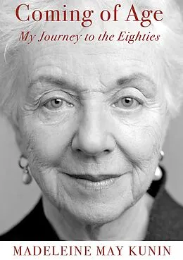 E-Book (epub) Coming of Age: My Journey to the Eighties von Madeleine May Kunin