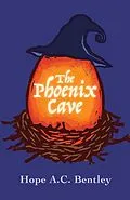 E-Book (epub) The Phoenix Cave von Hope A. C. Bentley