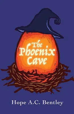 E-Book (epub) The Phoenix Cave von Hope A. C. Bentley