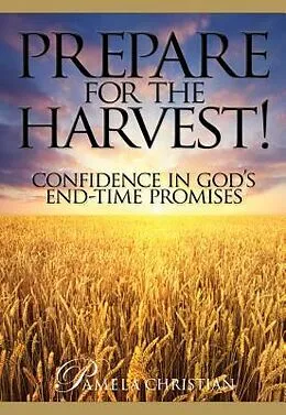 E-Book (epub) Prepare for the Harvest! von Pamela Christian
