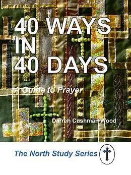 E-Book (epub) 40 Ways in 40 Days von Darren Cushman Wood