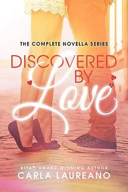 E-Book (epub) Discovered by Love Omnibus Edition von Carla Laureano