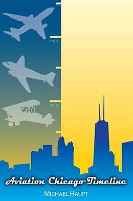 eBook (epub) Aviation Chicago Timeline de Michael Haupt