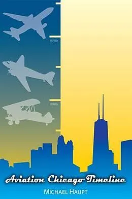 E-Book (epub) Aviation Chicago Timeline von Michael Haupt