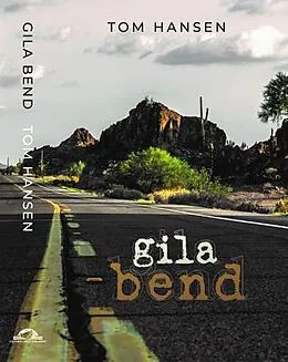 E-Book (epub) Gila Bend von Tom Hansen