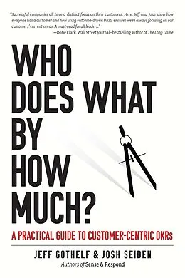 E-Book (epub) Who Does What By How Much von Jeff Gothelf, Joshua Seiden