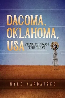 E-Book (epub) Dacoma, Oklahoma, USA von Nyle Kardatzke