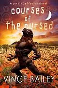 E-Book (epub) Courses of the Cursed von Vince Bailey