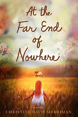 E-Book (epub) At the Far End of Nowhere von Christine Davis Merriman