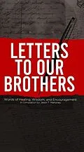 E-Book (epub) Letters To Our Brothers von Jason T. Mahoney, Marcel Anderson