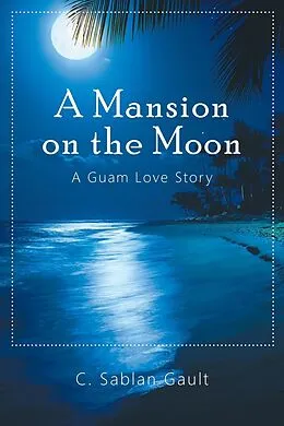 E-Book (epub) A Mansion on the Moon von C. Sablan Gault