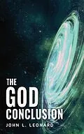 E-Book (epub) The God Conclusion von John L Leonard