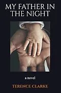 E-Book (epub) My Father In The Night von Terence Clarke