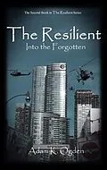E-Book (epub) The Resilient von Adam Ogden