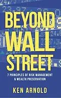 E-Book (epub) Beyond Wall Street von Ken Arnold
