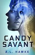 E-Book (epub) Candy Savant von A. L. Hawke