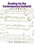 E-Book (epub) Reading for the Contemporary Guitarist Volume 3 von Ian Robbins