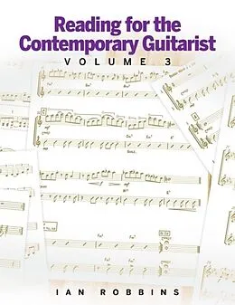 E-Book (epub) Reading for the Contemporary Guitarist Volume 3 von Ian Robbins