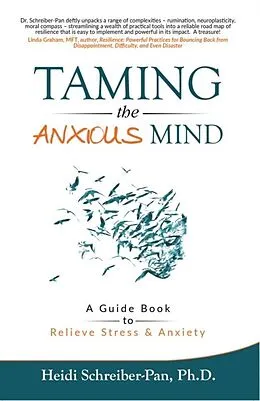 E-Book (epub) Taming the Anxious Mind von Heidi Schreiber-Pan Ph. D.