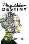 E-Book (epub) Mary Blair Destiny von Erin L. Richman