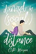 E-Book (epub) Damsel in (Social) Distance von C. P. Morgan