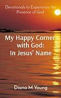 ePUB My Happy Corner with God: In Jesus' Name: In Jesus' Name von Diana Young