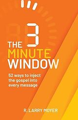 eBook (epub) The 3 Minute Window de R. Larry Moyer