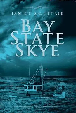 E-Book (epub) Bay State Skye von Janice S. C. Petrie