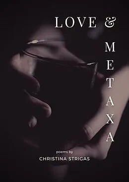E-Book (epub) Love and Metaxa von Christina Strigas