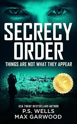 E-Book (epub) Secrecy Order von P. S. Wells, Max Garwood