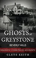 E-Book (epub) Ghosts of Greystone - Beverly Hills von Clete Keith