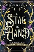 E-Book (epub) The Stag at Hand (The Chalam Legends, #1) von Morgan G Farris
