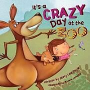 Kartonierter Einband It's a Crazy Day at the Zoo von Stacy Lee Doyle