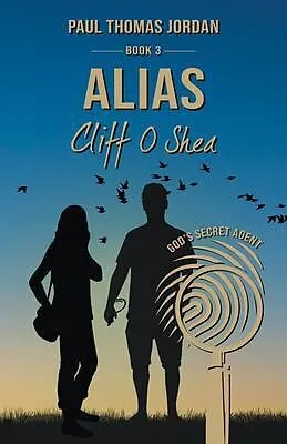 E-Book (epub) Alias Cliff O'Shea Book 3 von Paul Jordan