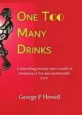 E-Book (epub) One Too Many Drinks von George Presley Howell