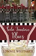 E-Book (epub) Soda Fountain Blues von L. D. Whitaker